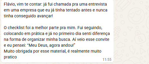 Print de WhatsApp de uma leitora: foi chamada para entrevista em uma empresa onde antes não avançava; diz que o checklist foi a melhor parte e que o material é muito prático.